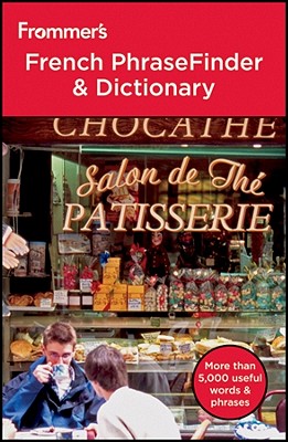 Frommer's French PhraseFinder & Dictionary