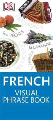 DK_Eyewitness_Travel French Visual Phrase Book