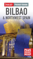 Insight Bilbao and Northwest Spain - Pocket Guide